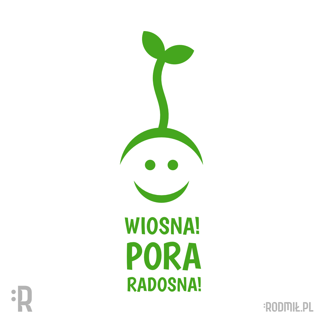 Projekt graficzny nadruku na koszulkę z zielonym uśmiechniętym kiełkiem i napisem WIOSNA! PORA RADOSNA!