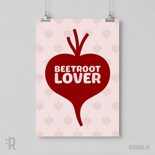 Plakat wegański wiszący na ścianie z projektem graficznym czerwonego buraka w kształcie serca i napisem na nim BEETROOT LOVER, na różowym tle z wielu małych buraczków.