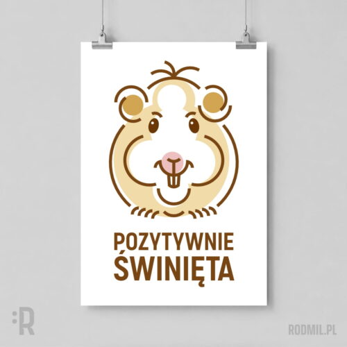Biały plakat wiszący na ścianie z humorystycznym projektem graficznym uśmiechniętej kremowej świnki morskiej z kitką na głowie i napisem POZYTYWNIE ŚWINIĘTA.