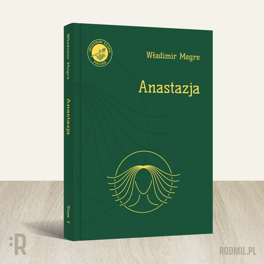 Ciemnozielony front i grzbiet okładki książki Anastazja Władimira Megre Tom 1 z pozłacanymi literami i minimalistyczną, konturową twarzą kobiety.